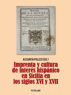 cover image of Imprenta y cultura de interés hispánico en Sicilia en los siglos XVI y XVII